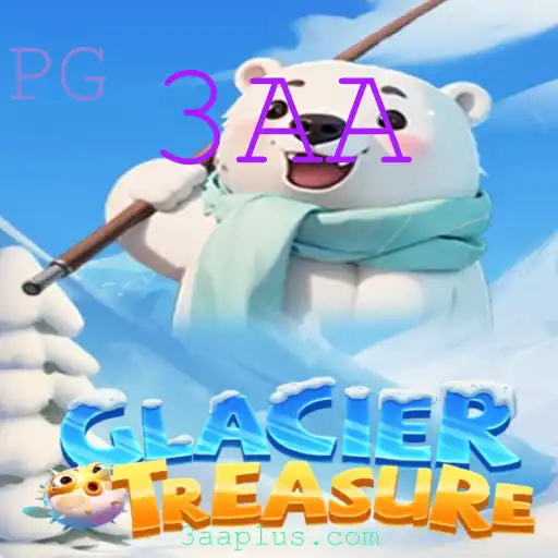 Explorando o Fascinante Mundo de GlacierTreasure: Um Guia Completo com Destaque para a Palavra-chave 3AA
